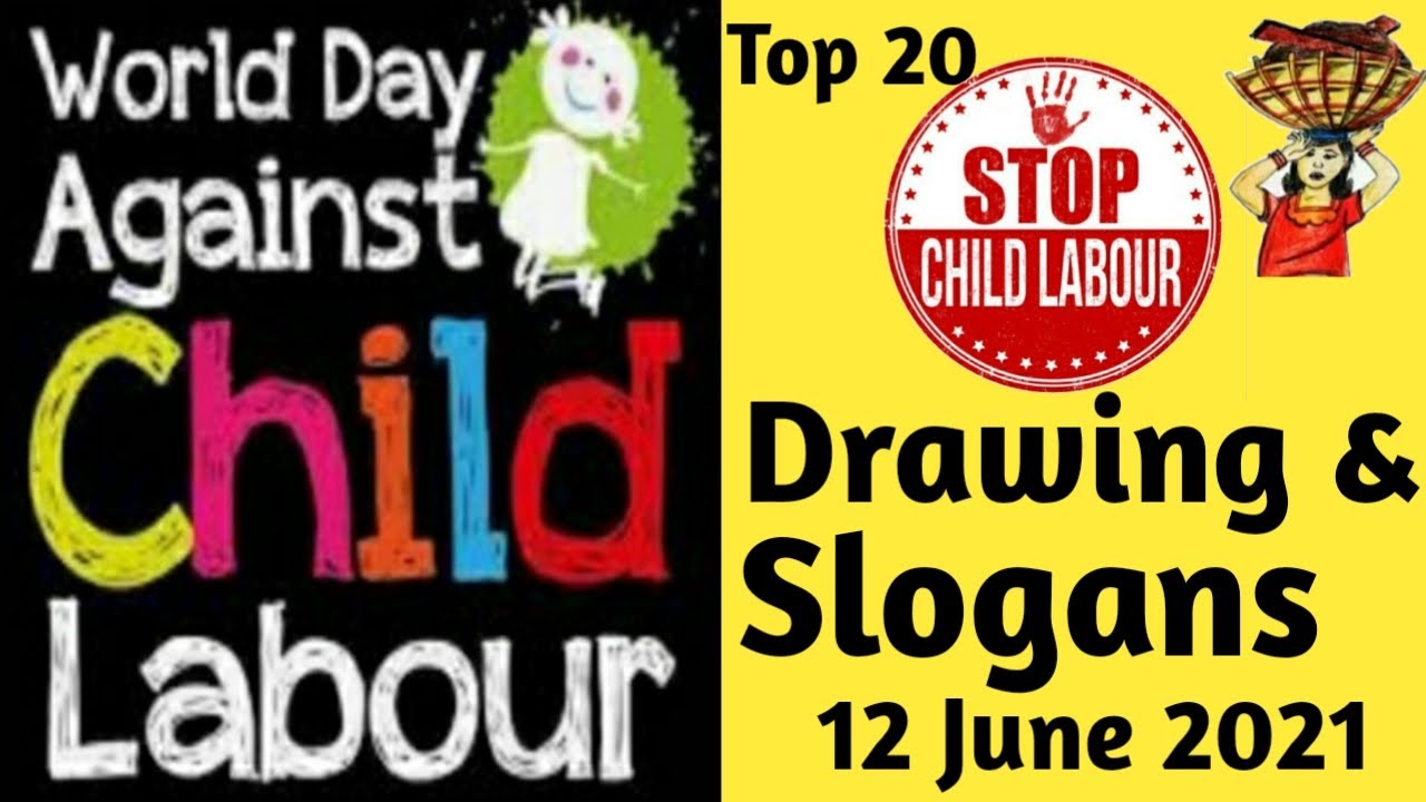 World Day Against Child Labour 21slogan Best Slogans On Child Labour Child Labour Drawing Poster Youtube