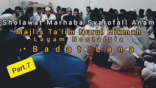Acara Maulid Majlis Ta'lim Nurul Hikmah||Lyrick Badat Lana||Part.7