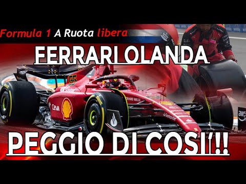 Formula 1 a ruota libera post Gara GP Olanda - Ferrari peggio di cosi' !!!