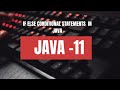 CONDITIONAL STATEMENTS || IF ELSE STATEMENTS || JAVA-11 || TAMIL || JAVA PROGRAMMING