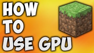 How to Use Dedicated GPU on Minecraft - Minecraft Not Using Dedicated GPU AMD & Nvidia