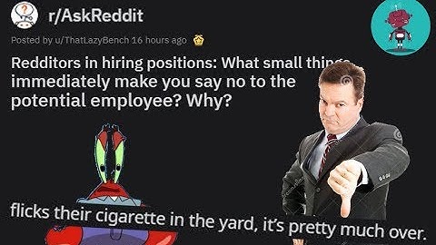 Hiring Managers Share What Not to Do at an Interview : r/askreddit