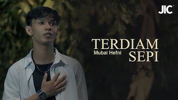 Mubai Hefni - Terdiam Sepi (Official Music Video)