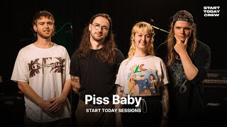 Piss Baby on Start Today Sessions (Full Session)