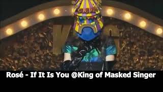 Video thumbnail of "Rosé Blackpink - If It Is You @King of Masked Singer Full"