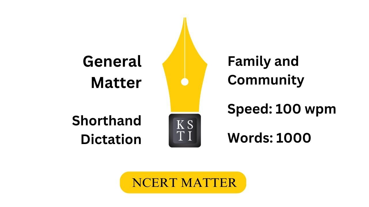 10 minute NCERT Matter Shorthand Dictation 100 wpm: Family and Community