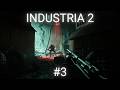 Прохождение INDUSTRIA 2 (2026) | ЭТО ПРОВАЛ.. | Часть 3