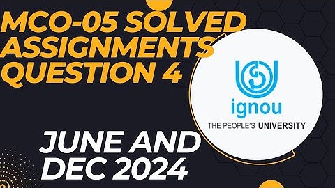IGNOU MCO-05 Solved Assignment 2024 Question 4 English Medium