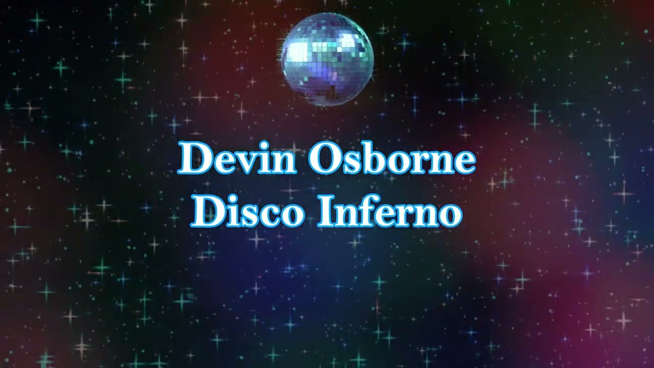Devin Osborne - Disco Inferno (Cover)