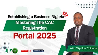 Establishing a Business in Nigeria: Mastering The CAC Registration Portal in 2025