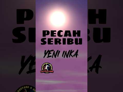 Yeni Inka - Pecah Seribu (Lirik) #dangdut #yeniinka #pecahseribucover #goyanglirik #shorts #lirik