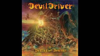 Devildriver - 1 I Have No Pity | Dealing With Demons Vol Ii 2023 #Heavymetal