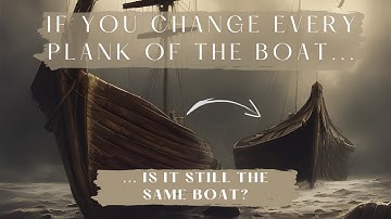 The Ship of Theseus Paradox: Exploring Identity and Change