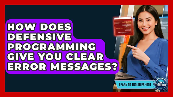 How Does Defensive Programming Give You Clear Error Messages? - Learn To Troubleshoot