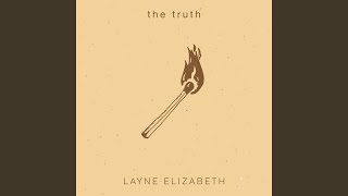 Video thumbnail of "Layne Elizabeth - The Truth"