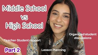 Teaching Middle School vs High School| part 2