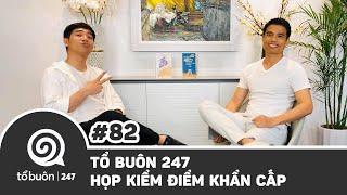 TỔ BUÔN 247 SỐ 82: Ê-KÍP TỔ BUÔN HỌP KIỂM ĐIỂM KHẨN CẤP | TUẤN TIỀN TỈ , HẢI DỚ screenshot 3