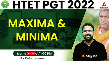 HTET 2022 | HTET PGT Maths Classes | Maxima and Minima | By Rohit Nama