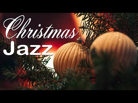 🎄 Cozy Christmas Jazz - Relaxing Smooth Jazz - Christmas Songs Instrumental