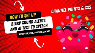 How to set up Blerp Sound alerts and AI TTS on Twitch, Kick & Youtube in 2024! Updated set up guide