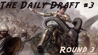 Daily Draft #3 - Round Three
