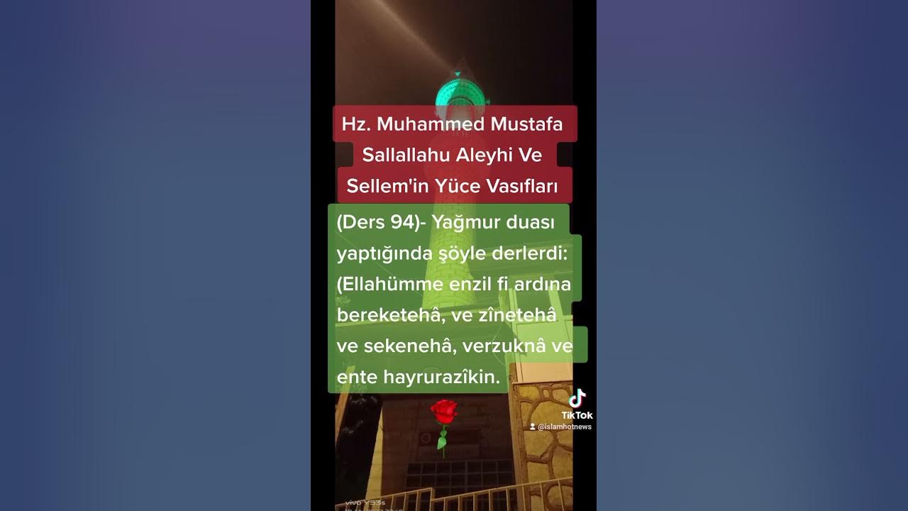 (Ders 94)- Yağmur duası yaptığında şöyle derlerdi: (Ellahümme enzil fi ardına bereketehâ...