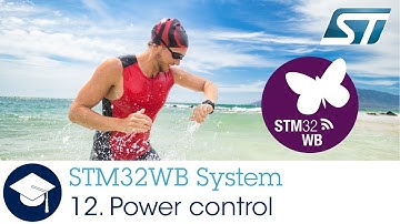 STM32WB OLT - 12. System Power control