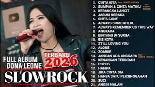 Download lagu FULL ALBUM SLOW ROCK TERBAIK DONA LEONE 2026| Woww VIRAL Suara Menggelegar Lady Rocker Indonesia