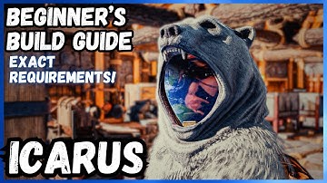 ICARUS Beginner Base Building Guide with Exact Building Requirements