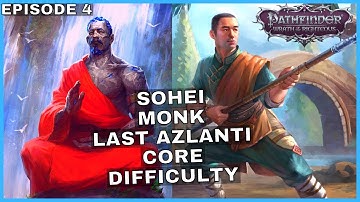 Pathfinder: Wrath of the RIghteous Last Azlanti Mode Core Difficulty Sohei Monk - EP.3