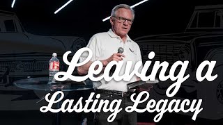 Leaving a Lasting Legacy | Don McReavy | One City Church