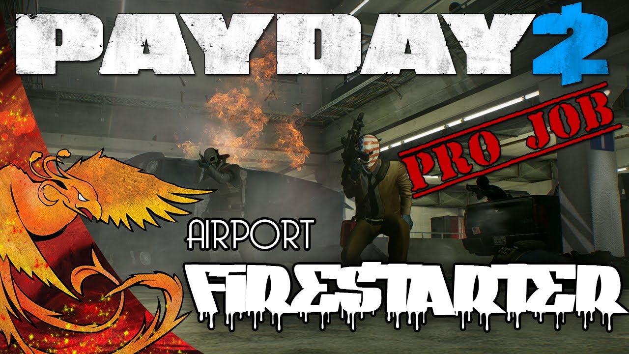 Payday 2 Firestarter │ Airport │ Contraband! (Normal) YouTube