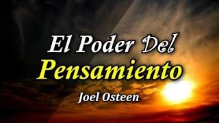 Triunfo - El Poder del Pensamiento - Por Joel Osteen