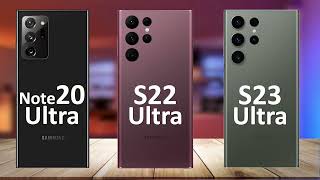 Samsung Galaxy S23 Ultra Vs Samsung Galaxy S22 Ultra Vs Samsung Galaxy Note20 Ultra
