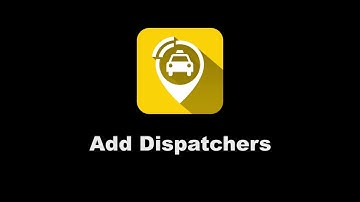 TaxiTapp Tutorials | Dispatch System - Add Dispatchers