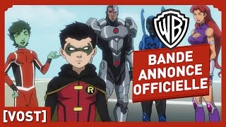 Bande annonce La Ligue des justiciers vs les Teen Titans 