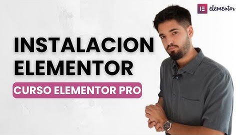 Como Instalar ELEMENTOR PRO en Wordpress - Curso Completo de Elementor PRO