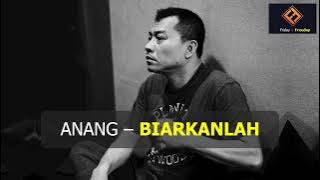 Anang - Biarkanlah