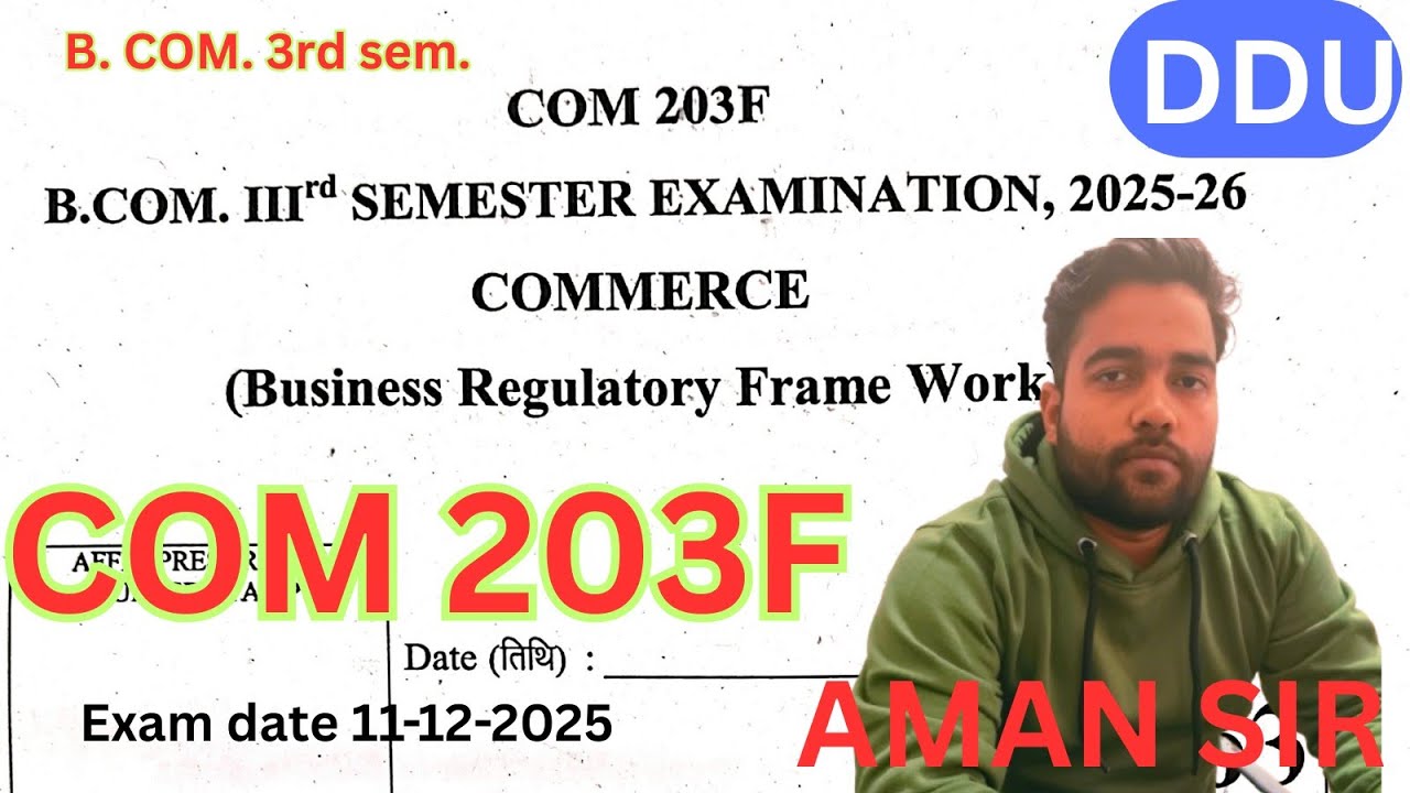 COM 203F / B. COM. 3rd semester / COM203F.  BUSINESS REGULATORY FRAMEWORK/ SIR DDU UNIVERSITY 