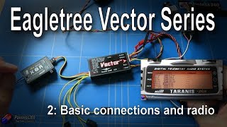 (2/5) EagleTree Vector Series: Basic Connections and Radio Setup