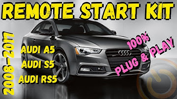 2008-2017 Audi A5/S5/RS5 100% Plug & Play Remote Start Kit