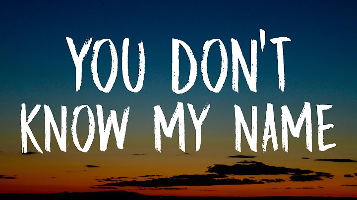 You Don't Know My Name Lyric Video version - Lyric Video performance video thumbnail