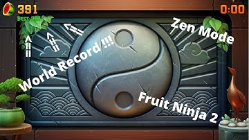 Zen mode World Record: 391 points | Fruit Ninja 2 Gameplay