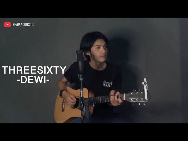 Dewi - Threesixty (Cover by Efap) class=