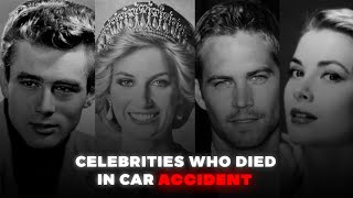 In Memoriam: Stars Lost in Tragic Car Accidents