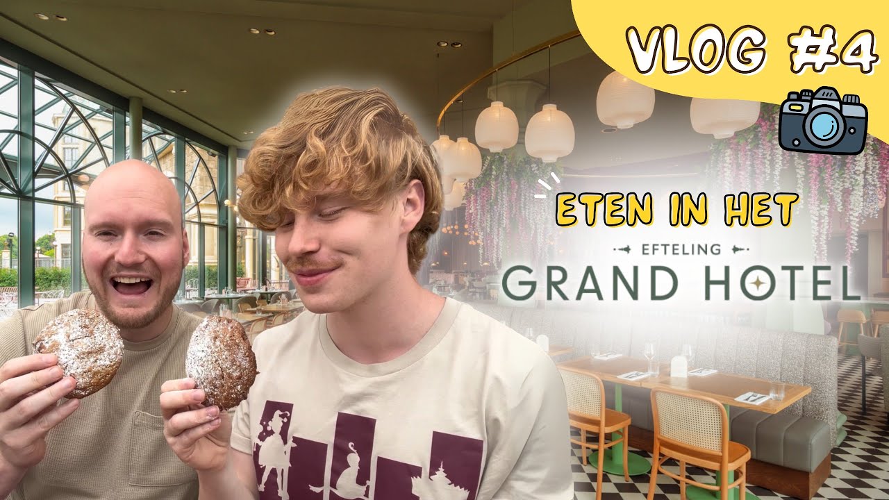 GROOTS ETEN IN HET GRAND HOTEL (EFTELING) - Out ´n About vlog #4