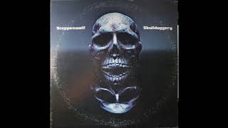 Steppenwolf. Skullduggery.