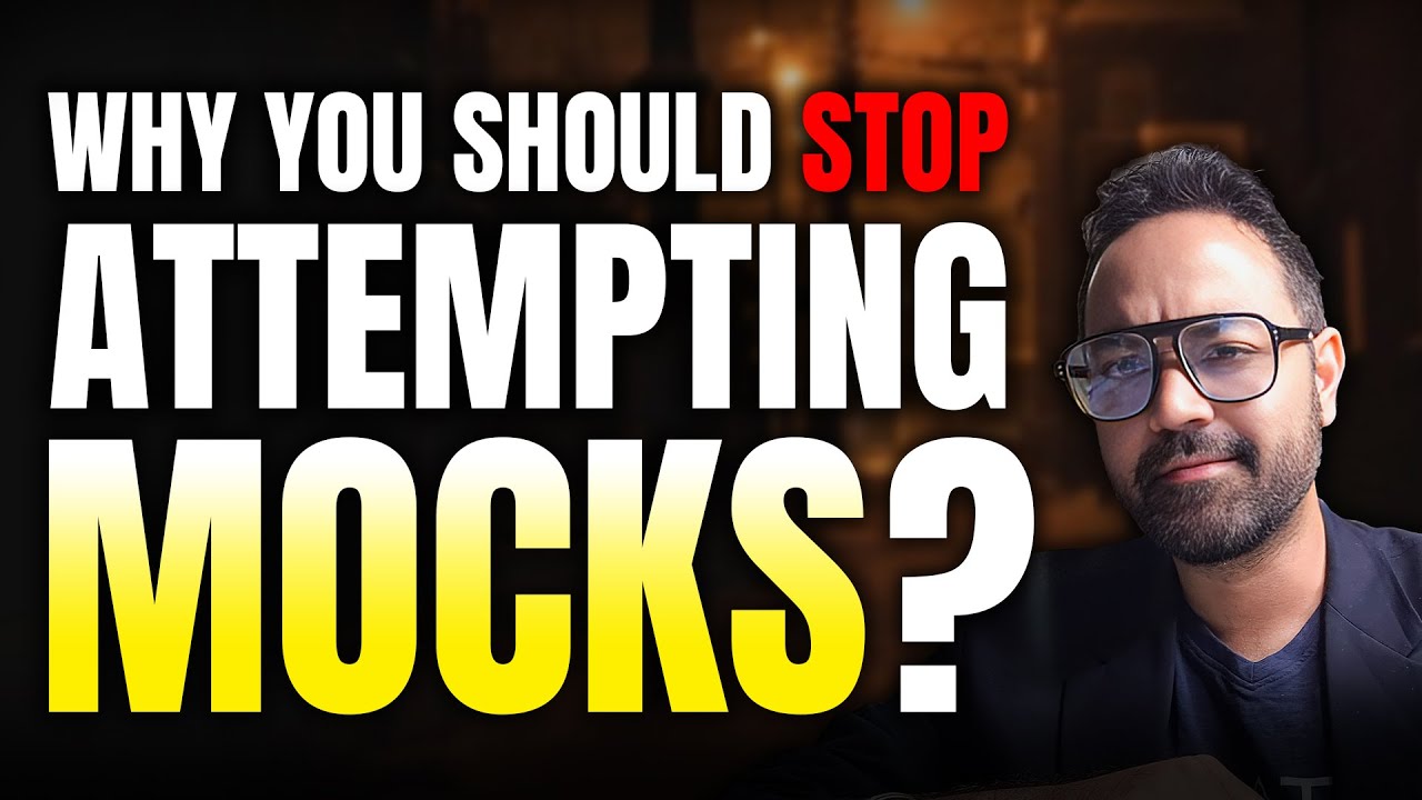 Low Scores In Mocks ? | Why You Should Stop Giving CAT Mocks ? | CAT ...