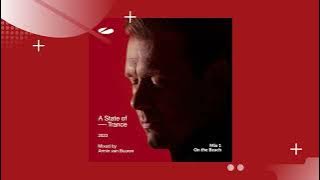 A State Of Trance 2023 / Mix 1 - On the Beach [Mixed by Armin van Buuren]