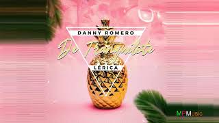 Danny Romero - De Tranquilote ft. Lerica